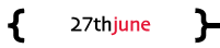 Tuesday 27th June
